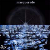 Masquerade - Flux